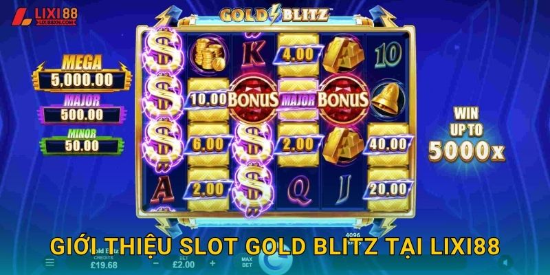 Giới thiệu slot Gold Blitz tại Lixi88