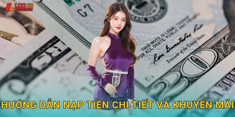 Hướng dẫn nạp tiền chi tiết và khuyến mãi