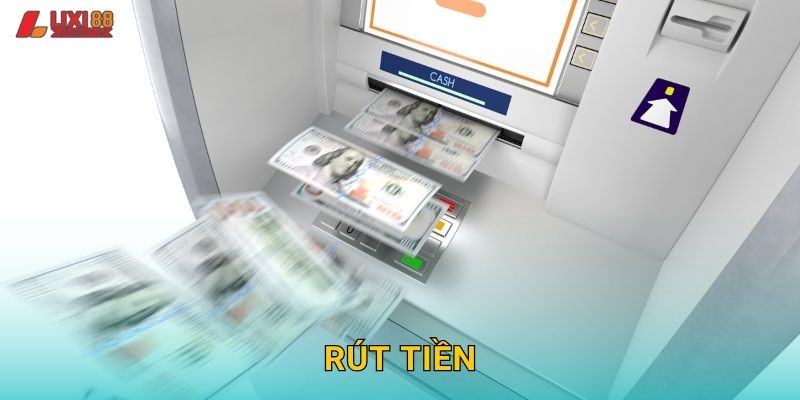 Rút Tiền Lixi88 – Nhanh Chóng Và Minh Bạch 100%