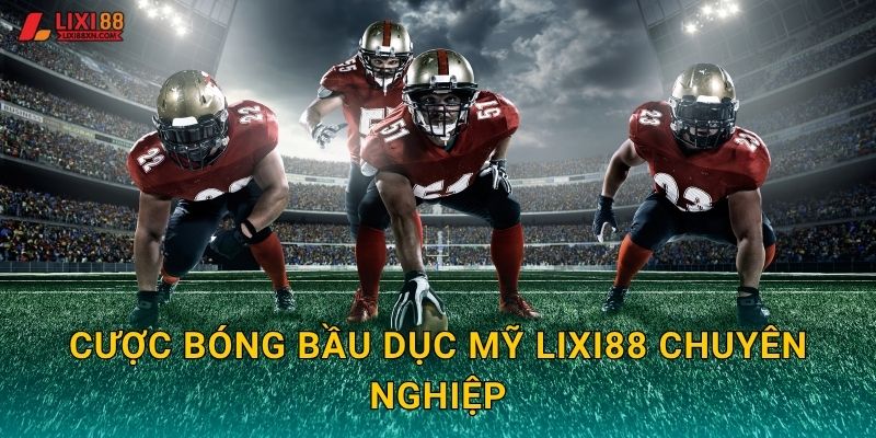 Bóng Bầu Dục Mỹ Lixi88 - NFL Đỉnh Cao 2 Cược bóng bầu dục Mỹ Lixi88 chuyên nghiệp