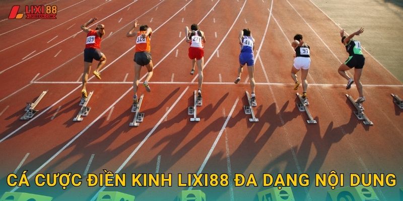 Cá cược điền kinh Lixi88 đa dạng nội dung