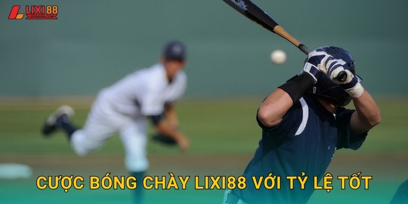 Cược bóng chày Lixi88 với tỷ lệ tốt